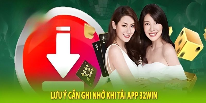 Sự cố có thể phát sinh khi tải app 32win