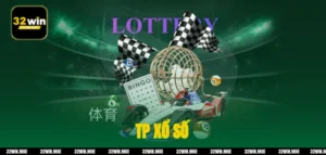 TP Xổ Số Tại 32win - Uy Tín, Trúng Thưởng Lớn Mỗi Ngày